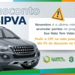 Sua Nota Tem Valor: novembro é o último mês para acumular pontos de desconto no IPVA 2025